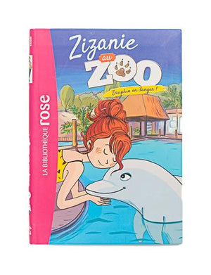 HACHETTE JEUNESSE - ZIZANIE AU ZOO - DAUPHIN EN DANGER (T.05)