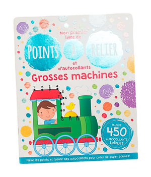 IGLOOBOOKS - MON PREMIER LIVRE DE POINTS À RELIER ET D'AUTOCOLLANTS - GROSSES MACHINES