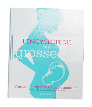 HURTUBISE - L'ENCYCLOPÉDIE DE LA GROSSESSE