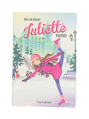 HURTUBISE - JULIETTE À QUÉBEC