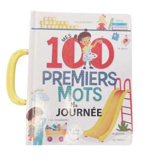 ÉDITIONS CHOUETTE - MES 100 PREMIERS MOTS (MA JOURNÉE)