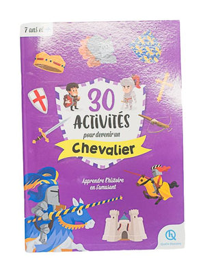 UNIQUE HERITAGE ÉDITIONS - 30 ACTIVITÉS POUR DEVENIR UN CHEVALIER