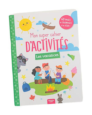 AUZOU - MON SUPER CAHIER D'ACTIVITÉS - LES VACANCES