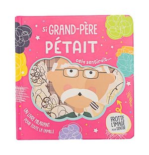 1 2 3 SOLEIL - SI GRAND-PÈRE PÉTAIT CELA SENTIRAIT...
