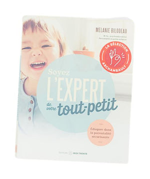 ÉDITIONS MIDI TRENTE - SOYEZ L'EXPERT DE VOTRE TOUT-PETIT