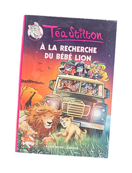 ALBIN MICHEL JEUNESSE - TÉA STILTON - À LA RECHERCHE DU BÉBÉ LION TOME 17