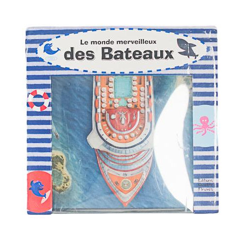 ÉDITIONS QUATRE FLEUVES - LE MONDE MERVEILLEUX DES BATEAUX